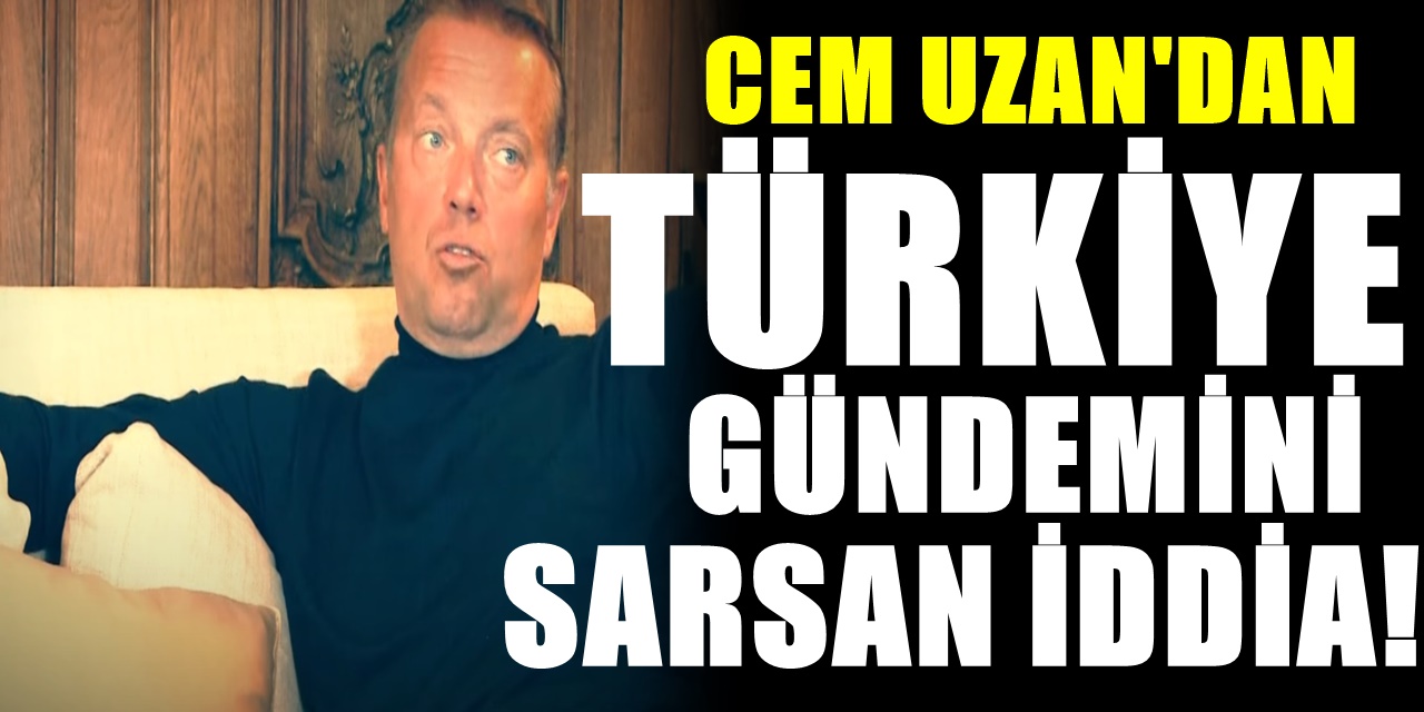 Cem Uzan'dan AKP'ye yönelik tuhaf suçlama! Yaptığı açıklamalar bomba etkisi yarattı