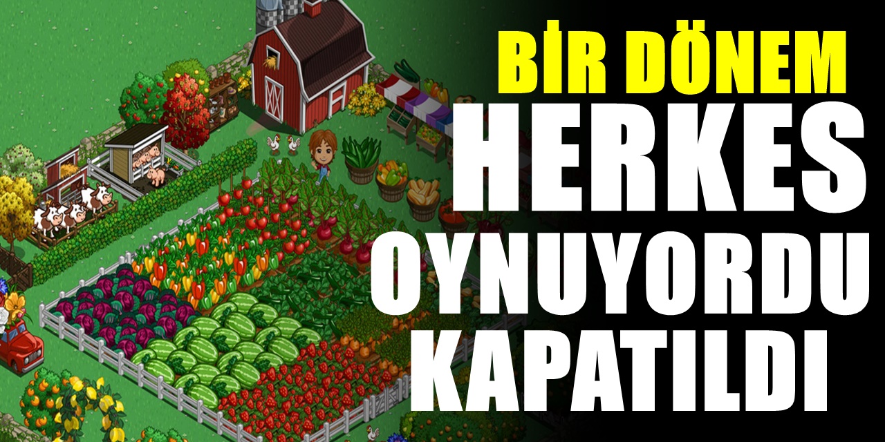 Uzun yıllardır herkes oynuyordu FarmVille resmen kapatılarak tarihe karıştı yerine gelen oyun açıklandı