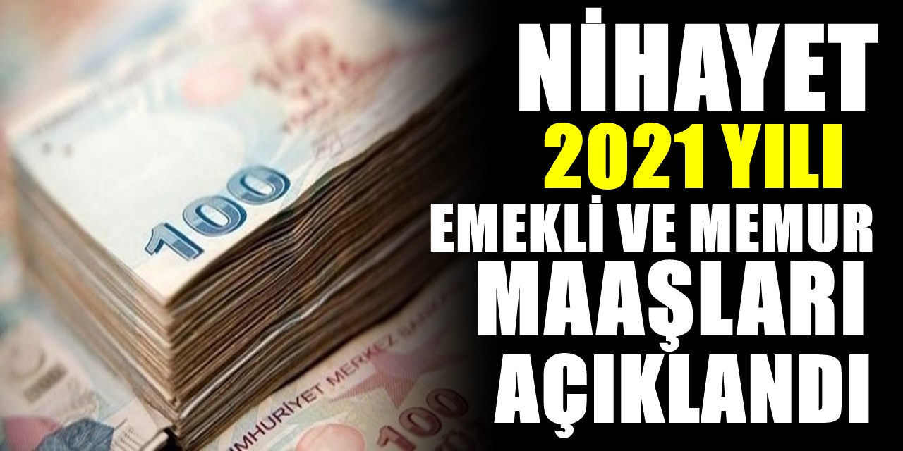 Sonunda beklenen haber geldi 2021 yılı Memur ve emeklilerin zam oranı belli oldu