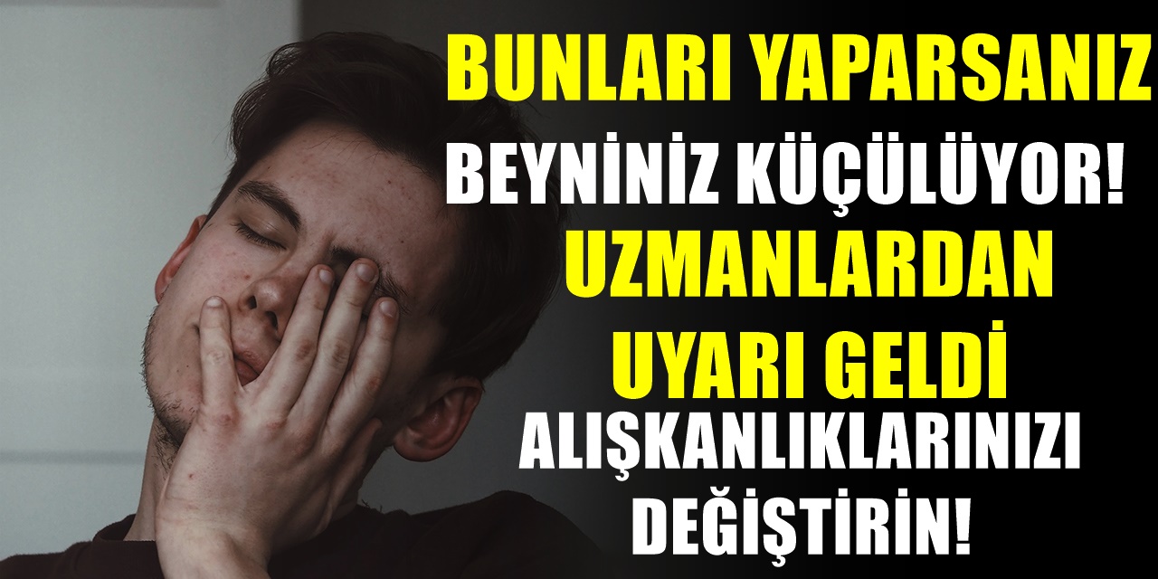 Beyniniz küçülüyor olabilir! İşte beynin küçülmesine yol açacak sebepler...
