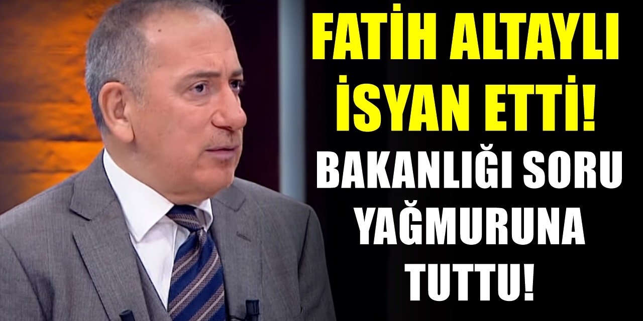 Habertürk Köşe Yazarı Fatih Altaylı isyan etti! Bari bunu yapın dedi, Bakanlığa seslendi...