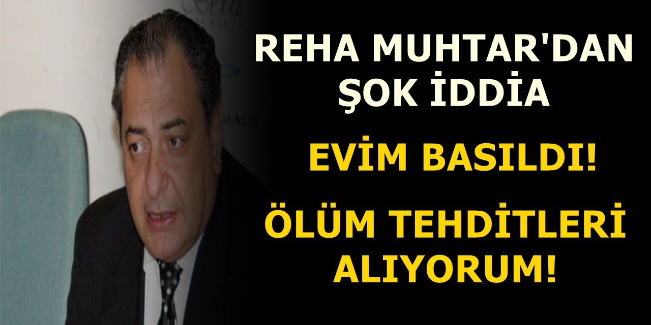 Gazeteci Reha Muhtar, Eski Ekonomi Bakanı Berat Albayrak'ın babasına Seslendi. Evim Basıldı!