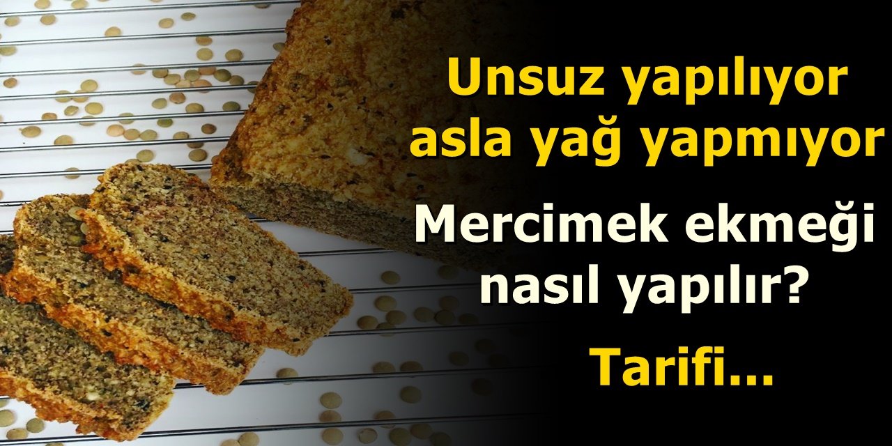 Unsuz yapılıyor asla yağ yapmıyor Mercimek ekmeği nasıl yapılır? Tarifi...