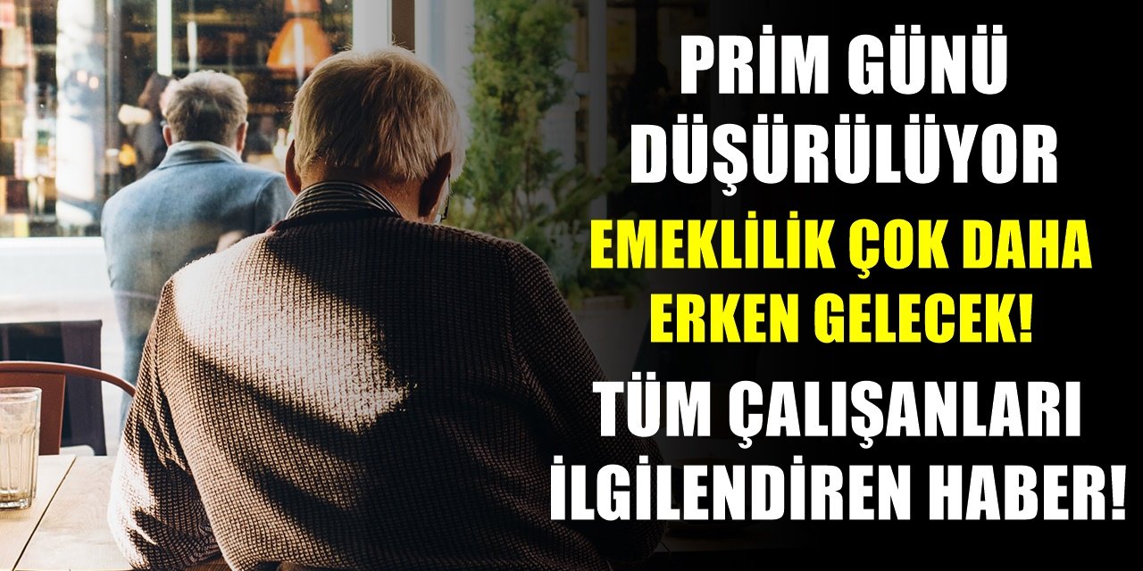 Tüm emeklilik bekleyenleri ilgilendiriyor! Prim günü düşüyor, seneler öncesinden emekli olabilirsiniz!