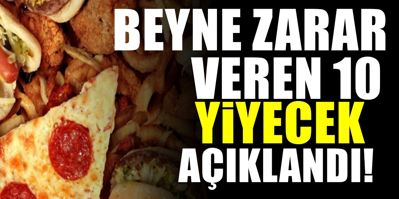 Her Gün Severek Yiyoruz Oysa Bu 10 Yiyecek Beyne Zarar Verip ve Bitiriyor