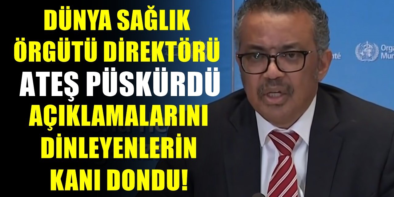 Dünya Sağlık Örgütü Direktörü Tedros Adhanom Ghebreyesus Büyük Tepki Gösterdi! Korona virüs sürecini ahlaki bir başarısızlık olarak değerlendirdi!