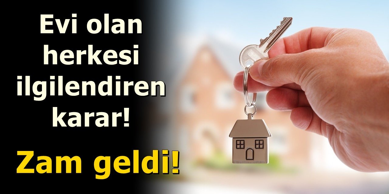 Evi olan herkesi ilgilendiren kötü haber ! Resmen Zam geldi herkes neye uğradığını şaşırdı