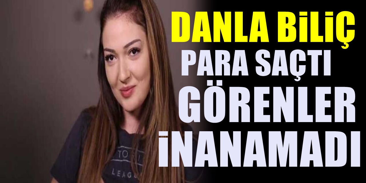 Danla Biliç Ortalığa Para Saçtı Görenler Gözlerine İnanamadı Herkes Şok.
