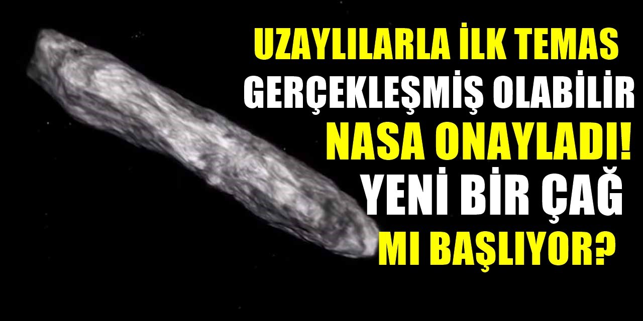 NASA onayladı! Uzaylılar hakkında şok eden bir kanıt bulundu! İlk temas gerçekleşmiş bile olabilir!