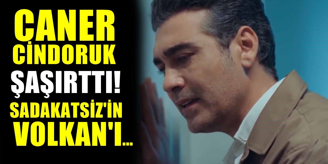 Kanal D'deki Sadakatsiz Dizisinin Volkan'ı hakkında ortaya çıkan gerçek herkesi şaşkına çevirdi! Meğerse ünlü oyuncunun..