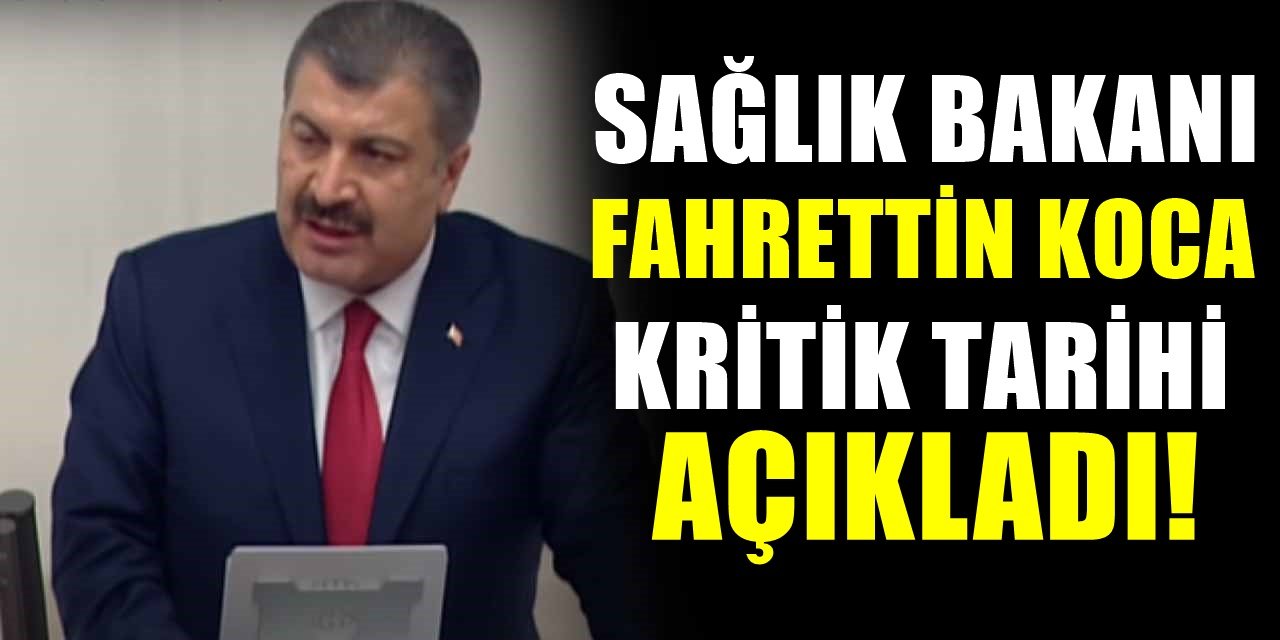 Sağlık Bakanı Fahrettin Koca'dan Aşı Hakkında Yeni Açıklama! Bakan Koca kritik tarihi duyurdu...