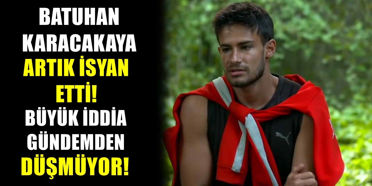 TV8'de yayınlanan Survivor Yarışması ile ilgili büyük ifşa! Yarışmacı Batuhan Karacakaya gidiyor mu?