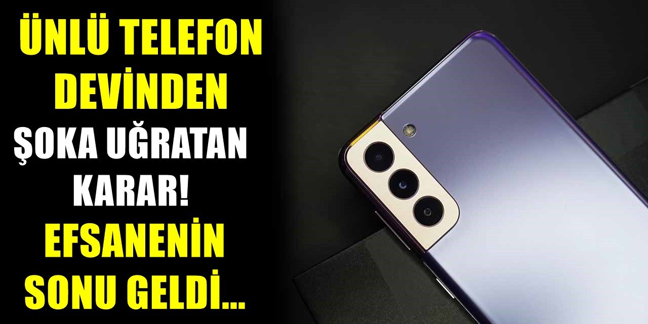 O Telefon Firmasından Üzen Haber! Efsane Seriyi Sonlandırıyor!