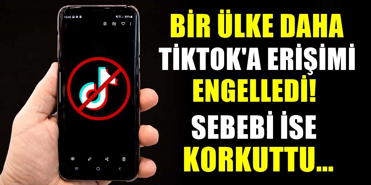 ABD'den Sonra O Ülke de TikTok'a Erişim Yasağı Getirdi! Engellemenin Sebebi İse Herkesin Ağzını Açık Bıraktı..
