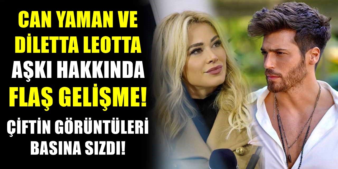 İtalyan Spor Spikeri Diletta Leotta ve Oyuncu Can Yaman'ın Aşkı Magazin Gündemine Tekrar Düştü! Çiftin Görüntüleri Sızdı!