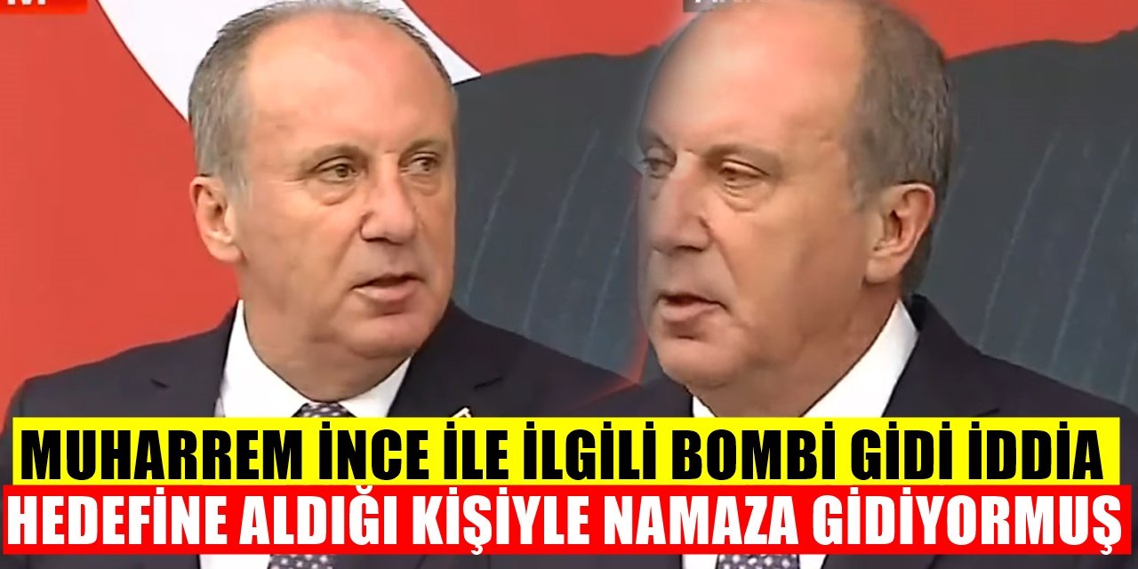 Muharrem İnce hakkında bomba iddia! Eleştirdiği kişiyle namaza gitmiş