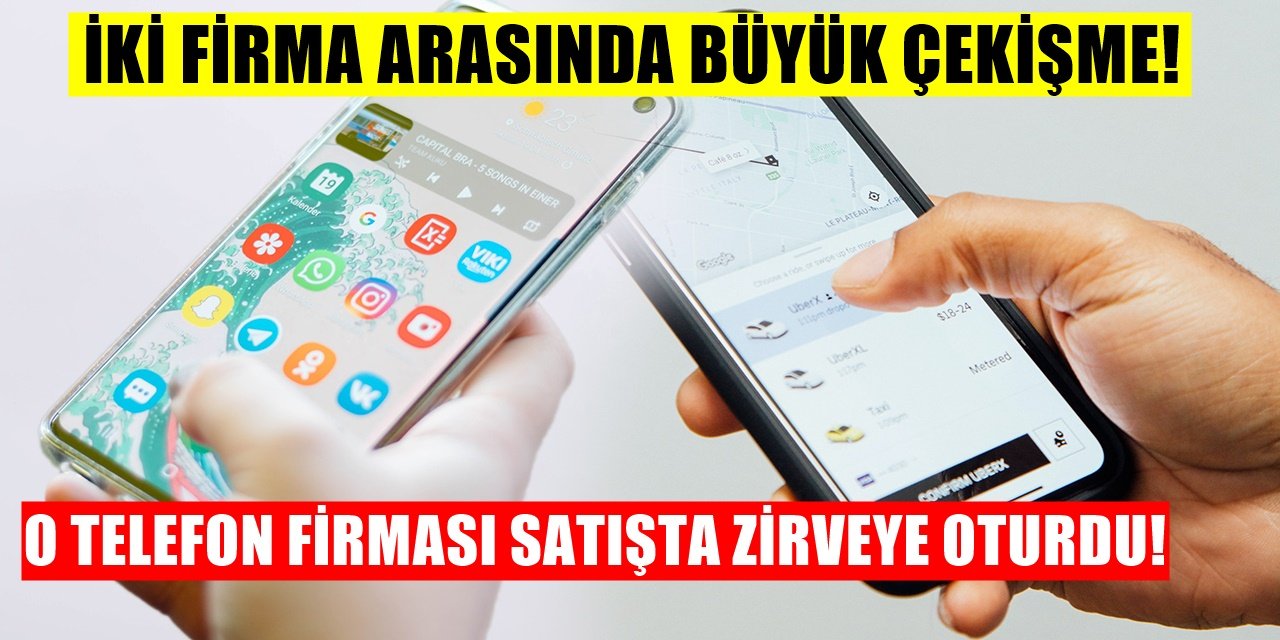Akıllı Telefon Satışında O İsim Zirveye Oturdu! Büyük Kapışma İse Devam Ediyor...