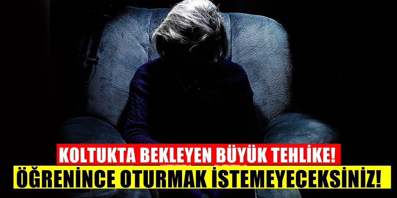 Koltuktaki Tehlikeyi Öğrenenler Oturmaktan Korkuyor! Uzmanlardan Ardı Ardına Uyarı!