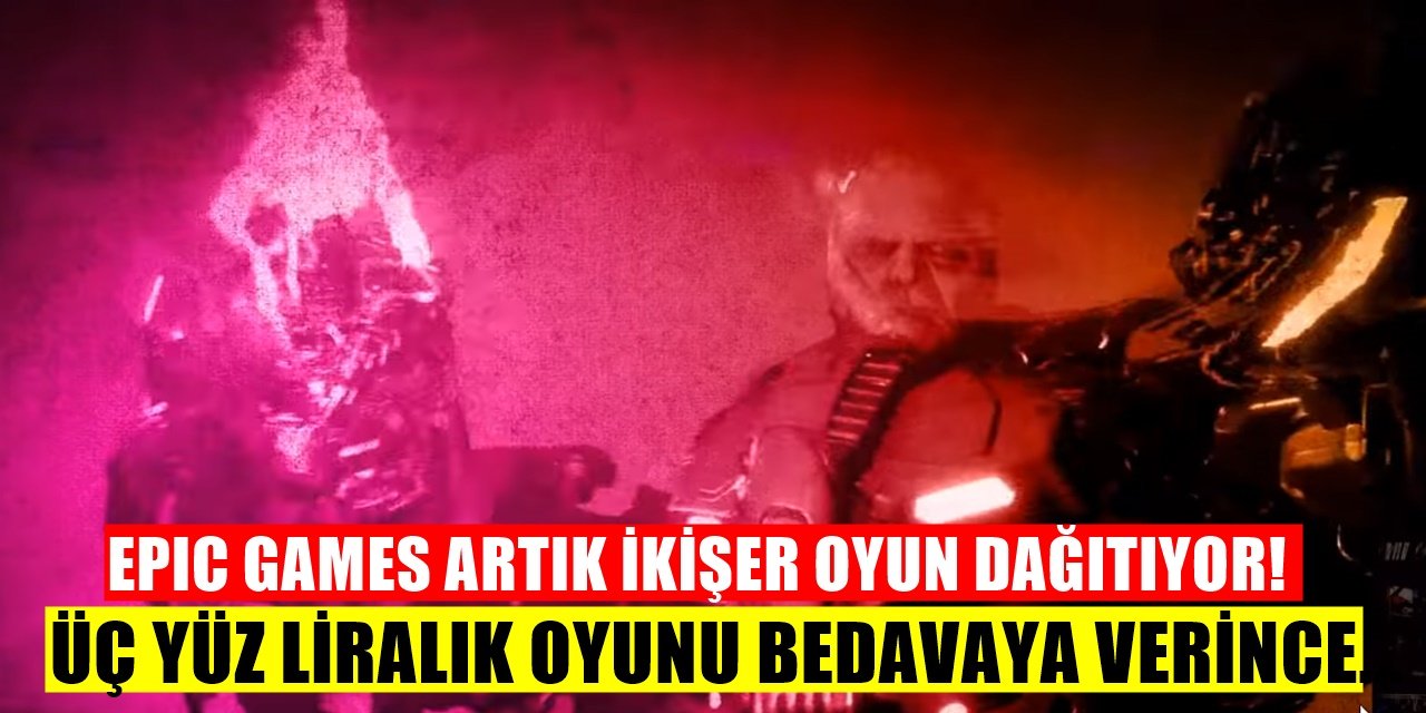 Epic Games Artık Oyunları Çifter Çifter Dağıtıyor! 300 Lira Değerindeki Bedava Oyun Ses Getirdi!
