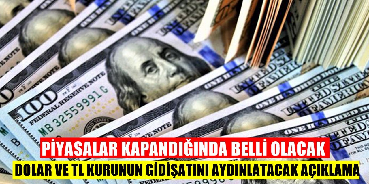 Bu Gece Alınacak Karar Doların Kaderini Belirleyecek!