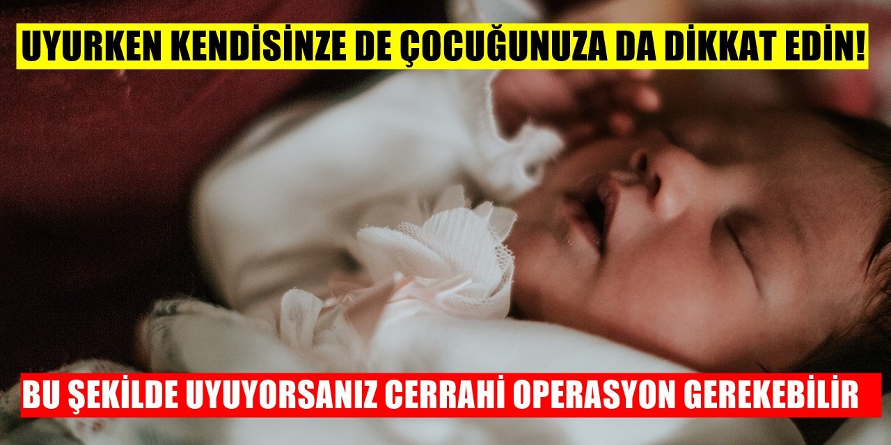 Bu Şekilde Uyuyanlar Dikkat! Cerrahi Müdahale Gerekebilir...