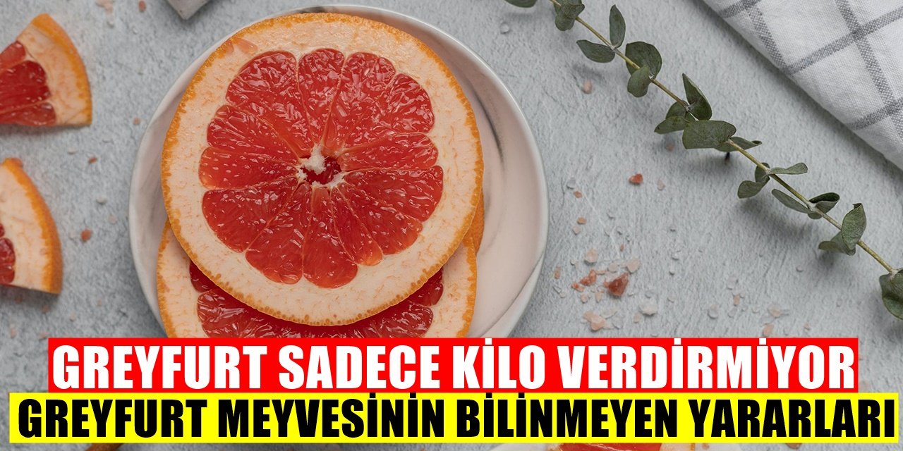 En İyi Kilo Verdiren Meyve Greyfurtun Şaşırtan Faydaları!