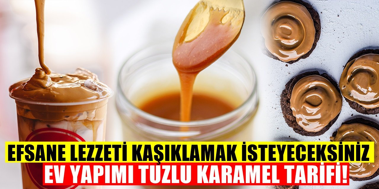 Parmak Banarak Yemek İsteyeceksiniz! Tuzlu Karamel Tarifi!