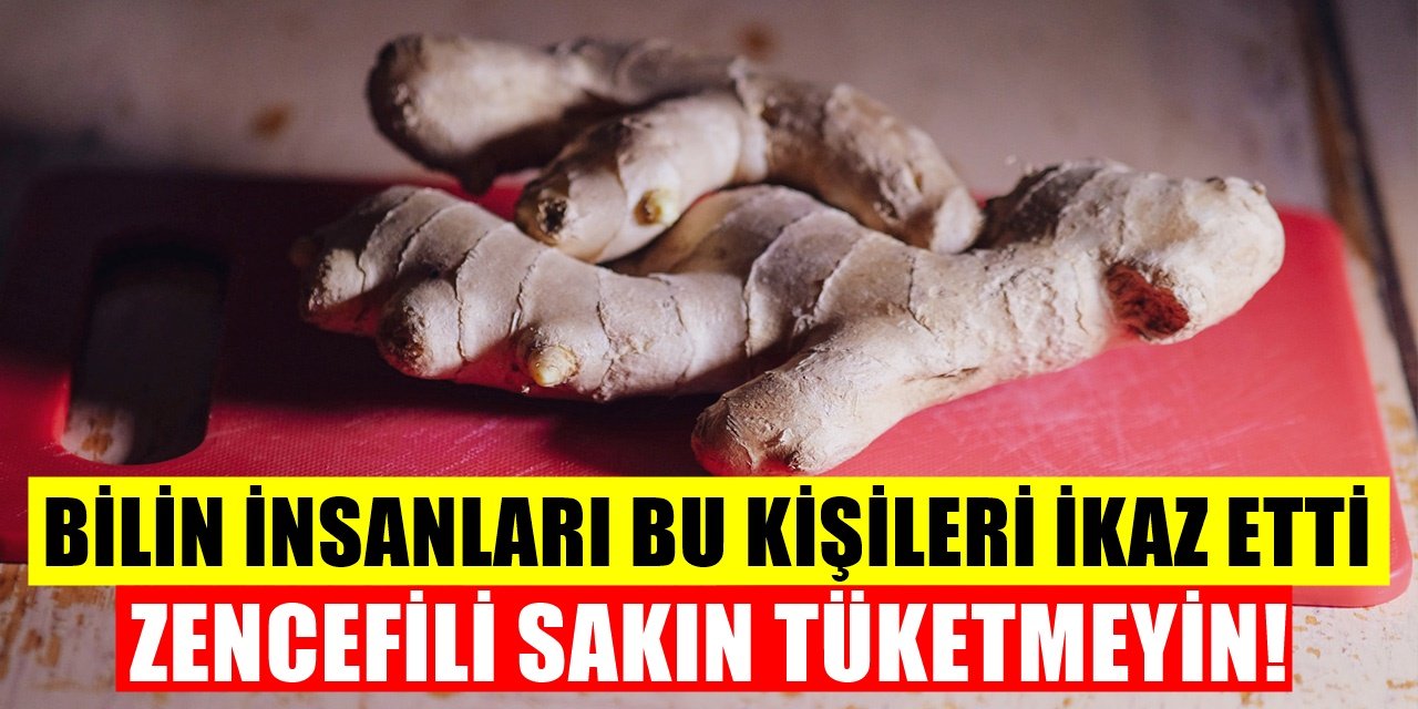 Bilim İnsanları Zencefil Baharatını Tüketmemesi Gereken Kişileri Açıkladı