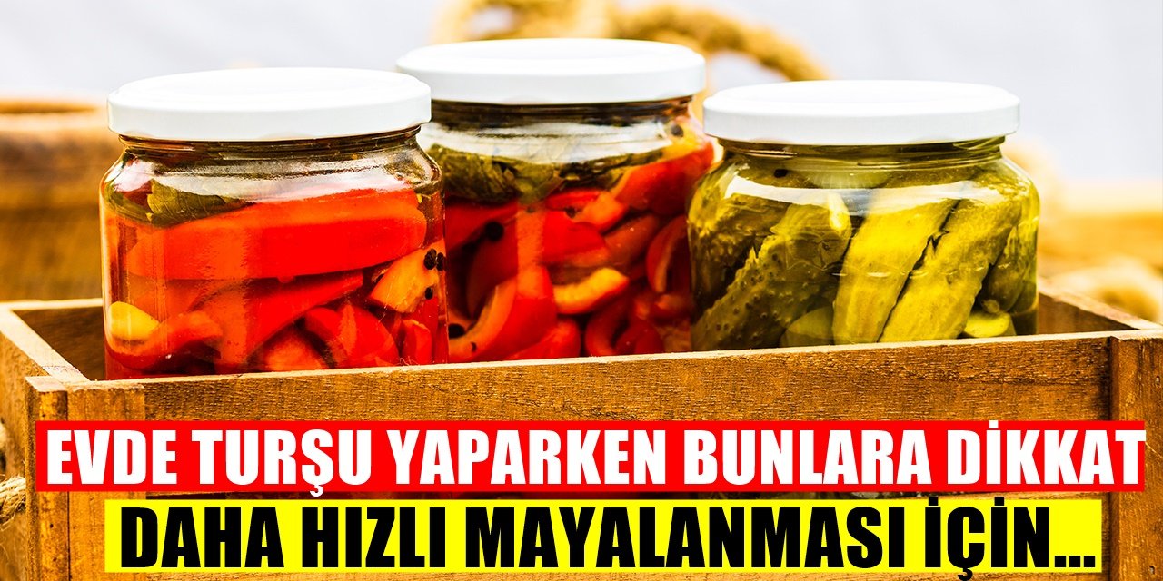 Turşunun Mayalanma Süresini Hızlandırmak İçin... İşte Kolay Turşu Kurmanın İpuçları