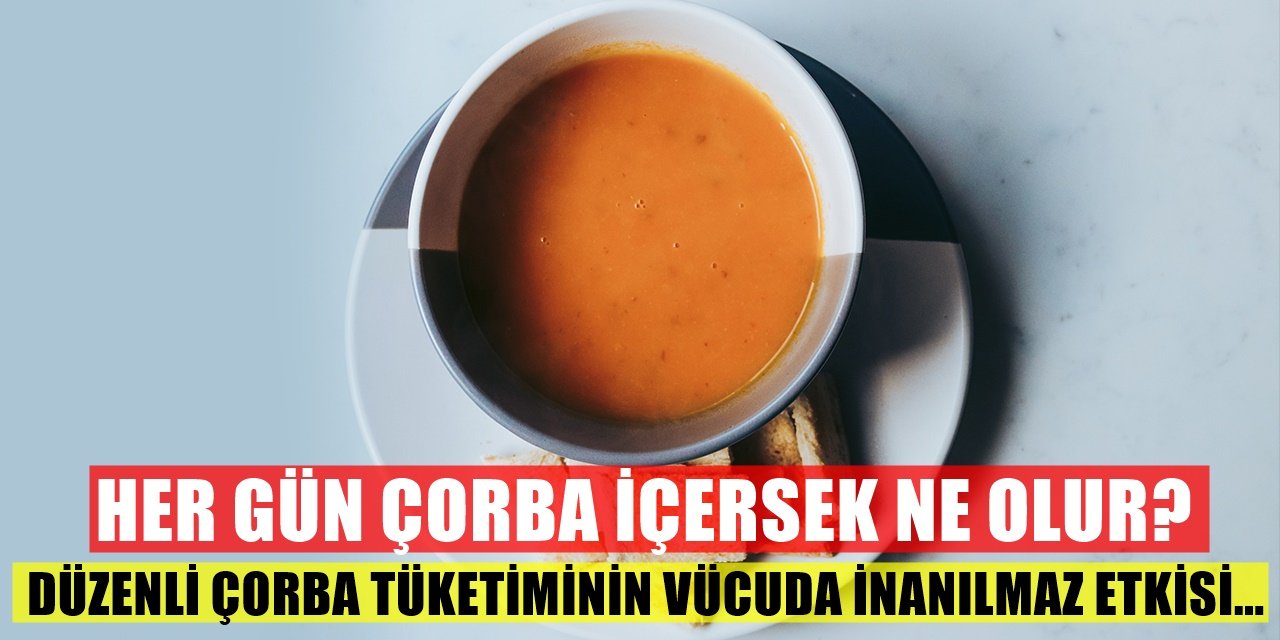 Her Gün Çorba İçersek Vücudumuzda Ne Olur? Çorbanın Hiç Bilinmeyen Faydası Ortaya Çıktı!