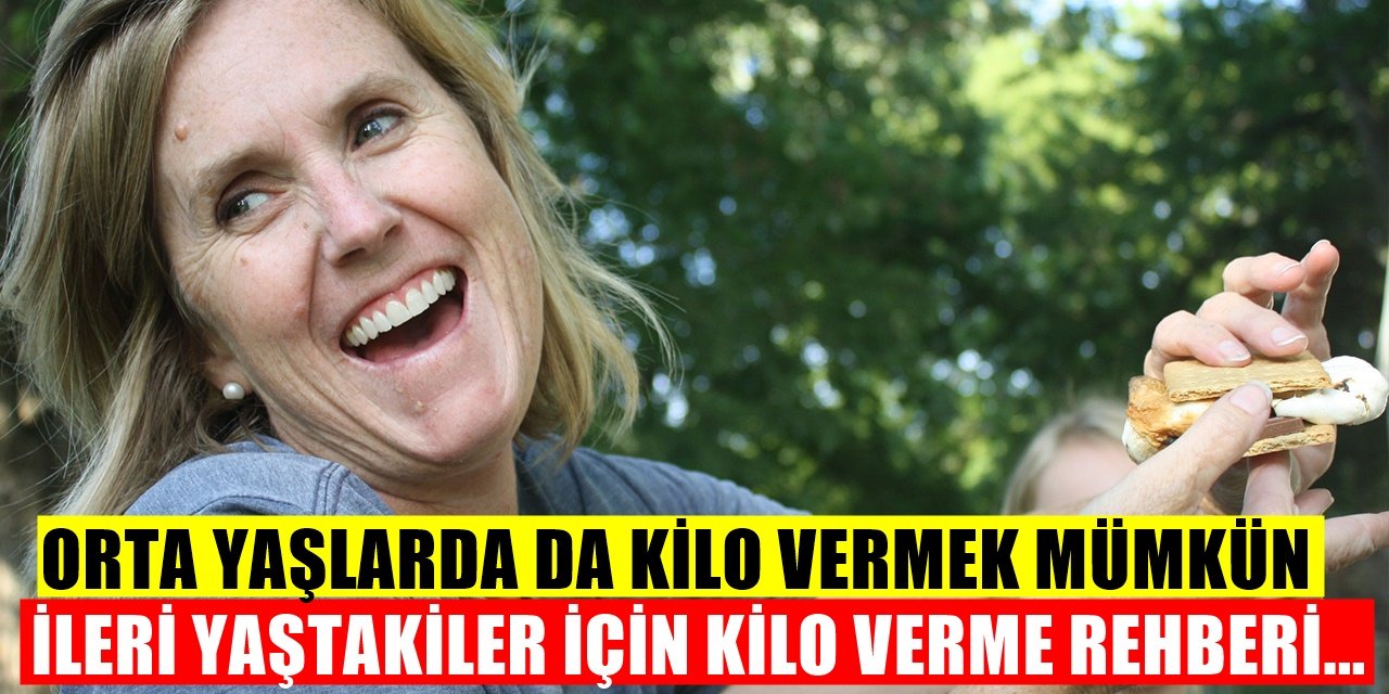 Yaş İlerledikçe Zorlaşıyor... Orta Yaş ve Sonrası Kilo Verirken Nelere Dikkat Etmeli?