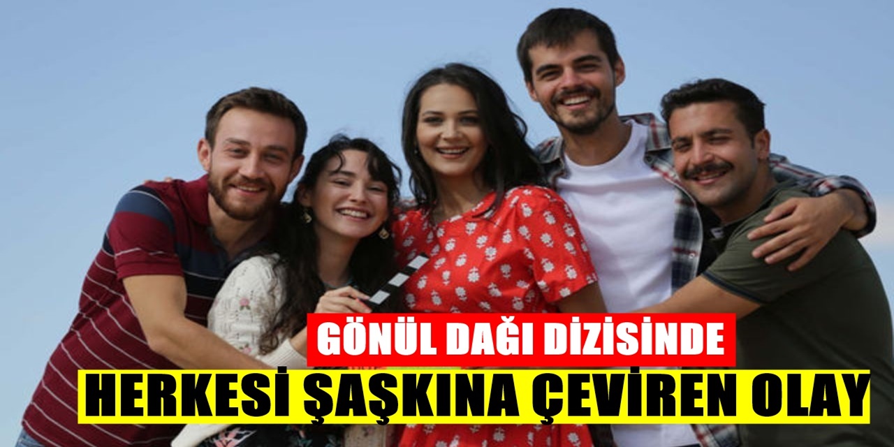 Gönül Dağı dizisinin Yeni Bölümünde Yaşanacak Olaylar Herkesi Şaşırtıyor Yer Yerinden Oynayacak