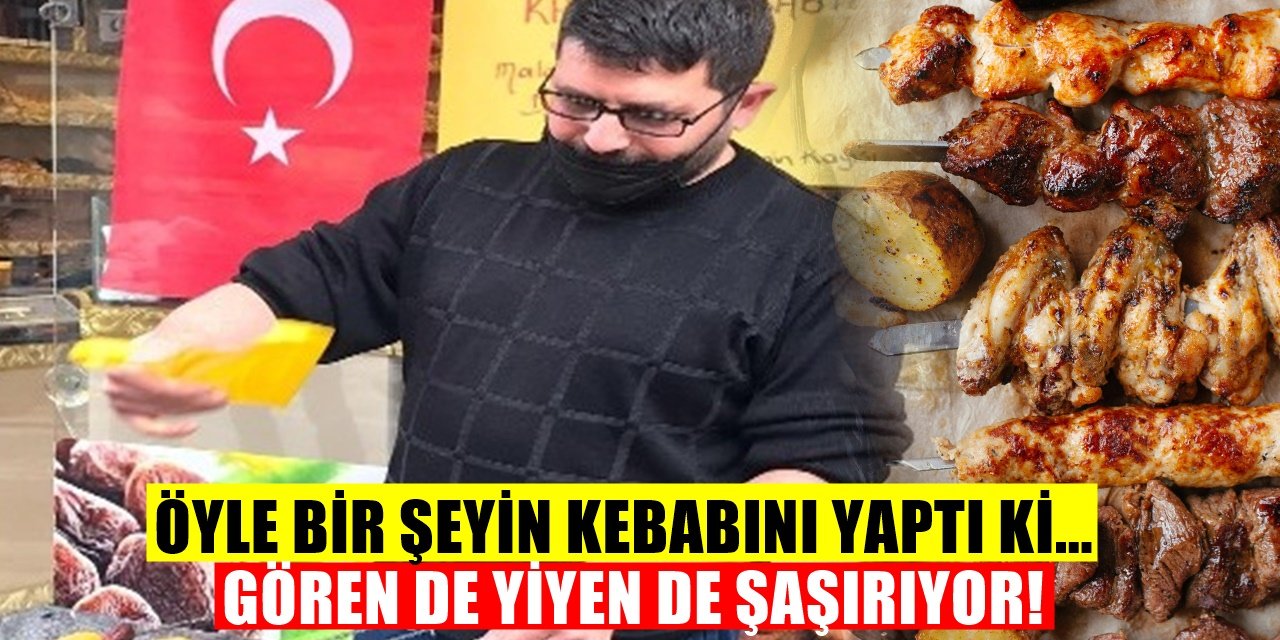 Görenler De Tadanlar Da Şok Geçiriyor! Öyle Bir Şeyden Kebap Yaptı Ki...