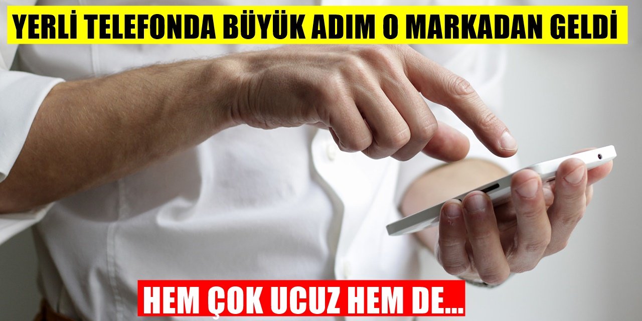 Yerli Telefonda Büyük Atılım! Yüksek Performans Düşük Fiyata...