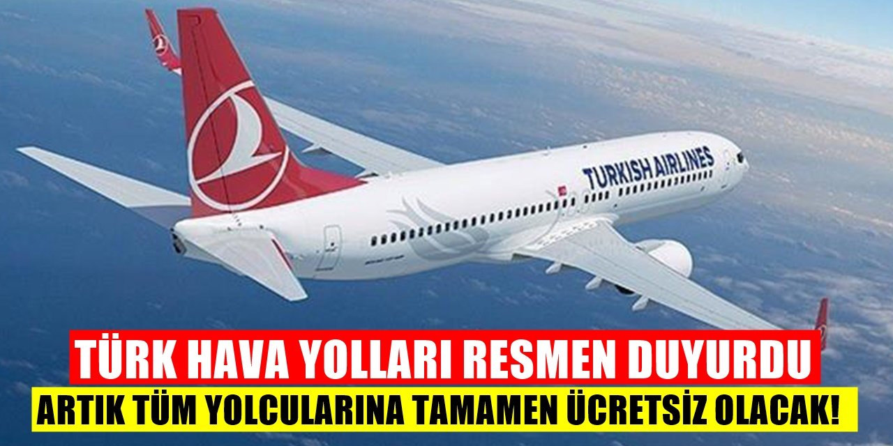 THY an itibariyle duyurdu artık ücretsiz olacak