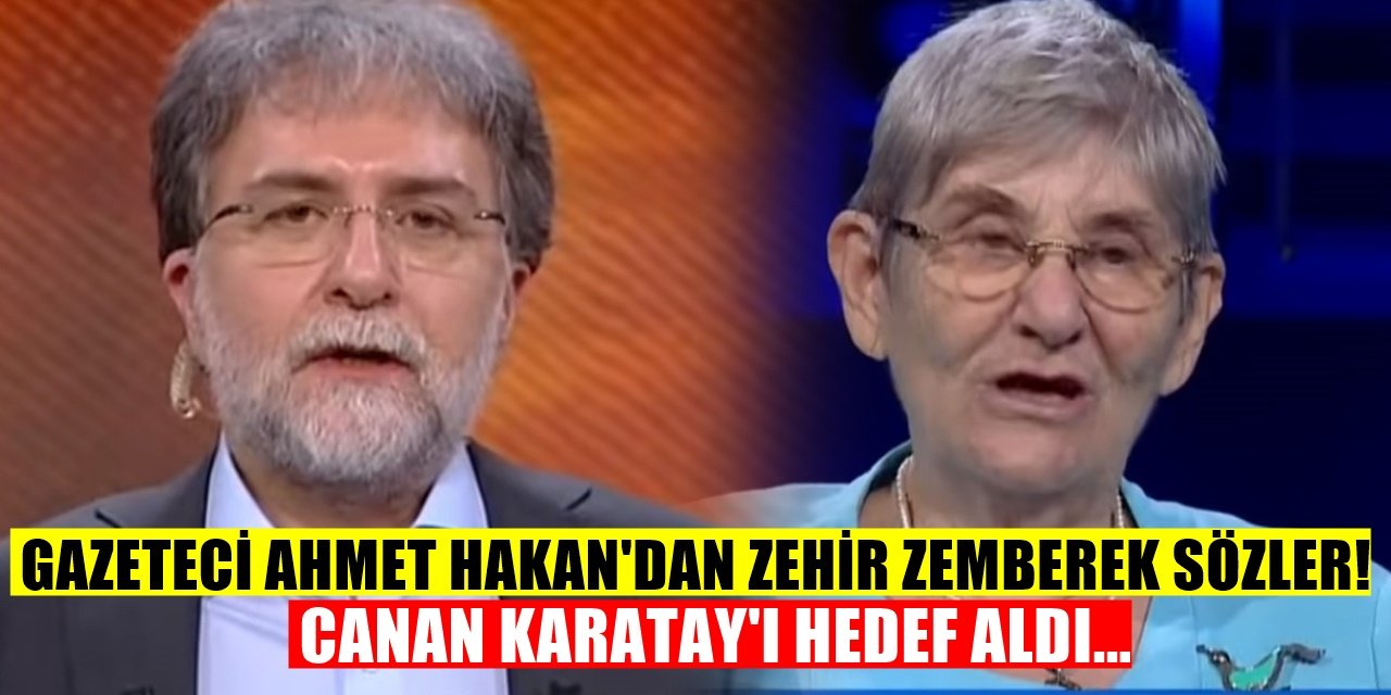 Ahmet Hakan Canan Karatay'ı hedef aldı olay sözler söyledi