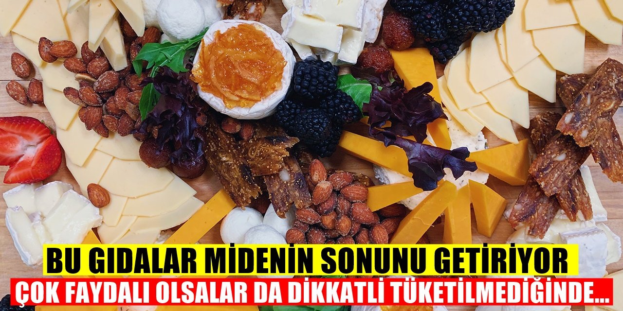 Her gün severek tüketiyoruz fakat bu yiyecekler mideyi bitiriyor
