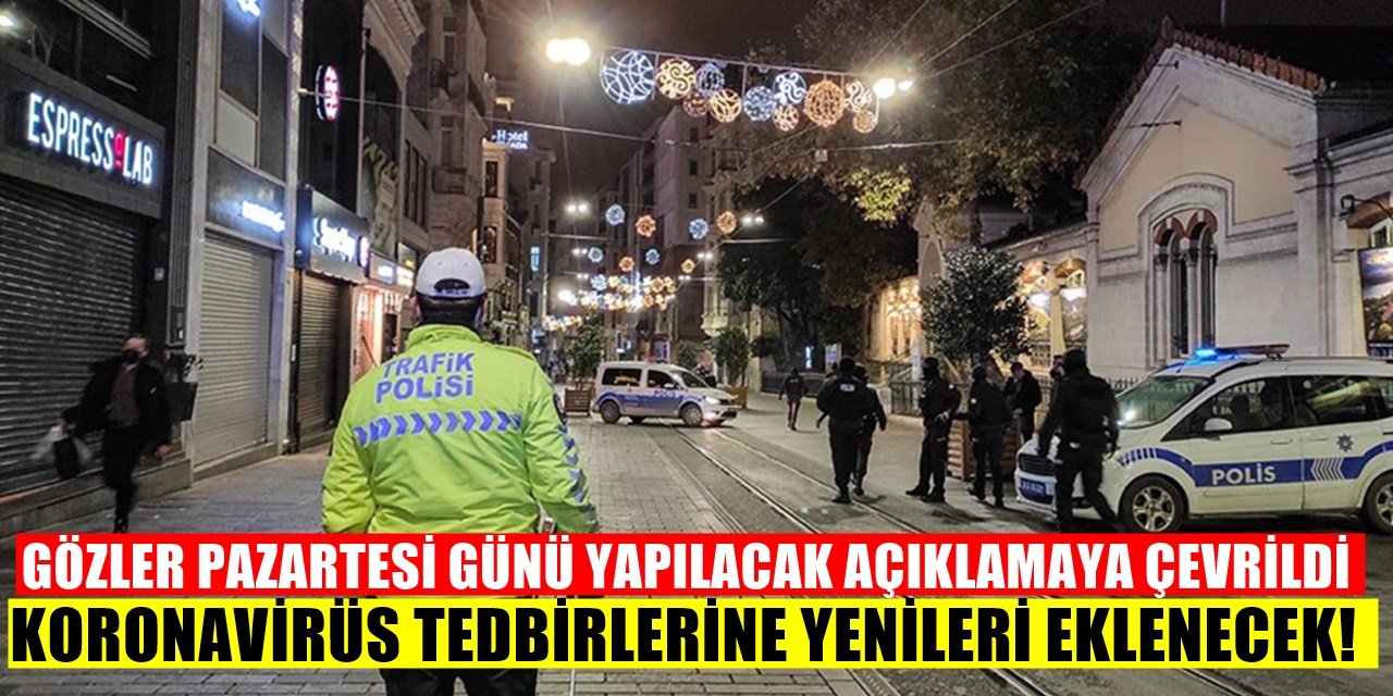 Pazartesi Duyurulacak olan Yeni korona kısıtlamaları yolda