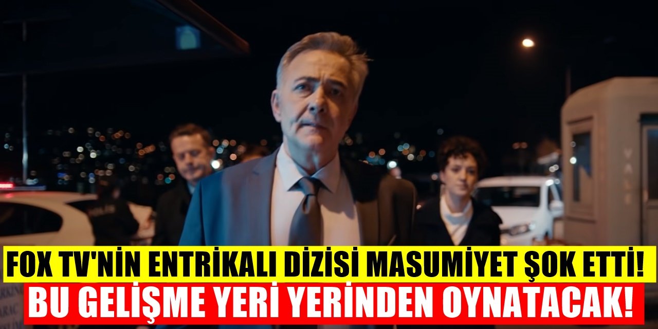 Masumiyet Dizisinde Yeni bir skandal patlak verdi seyirci şaşkına döndü