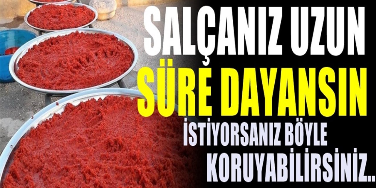 Salçadaki küf oluşumunu önlemek meğer bu kadar basitmiş. Bir tutamla Salça 1 yıl bile bozulmuyor..