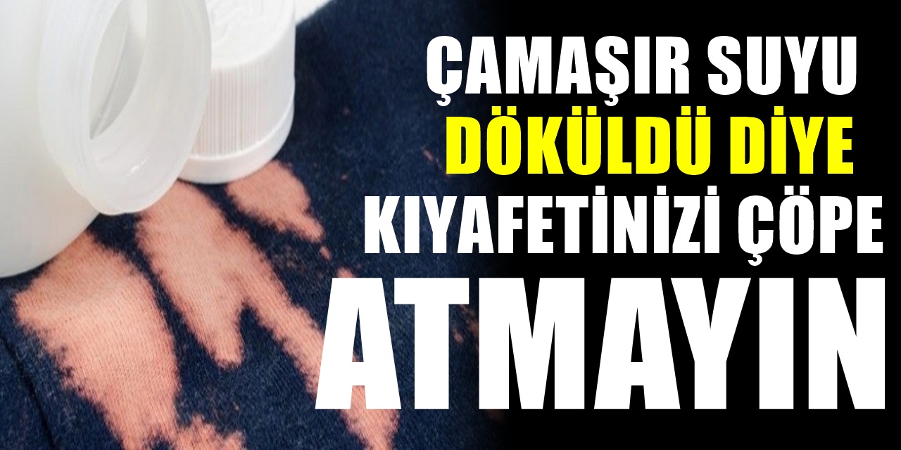Kıyafetlerinize sıçrayan çamaşır suyu lekesini çıkarmak çok basitmiş.. Çamaşır suyu lekesi çıkarma yöntemi