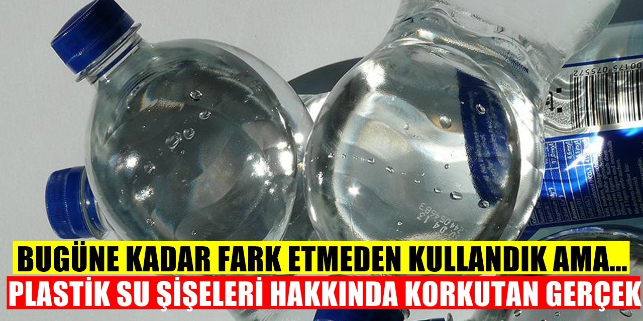 Pet Şişelerdeki Kanser Tehlikesi! Bugüne kadar hiç fark etmedik