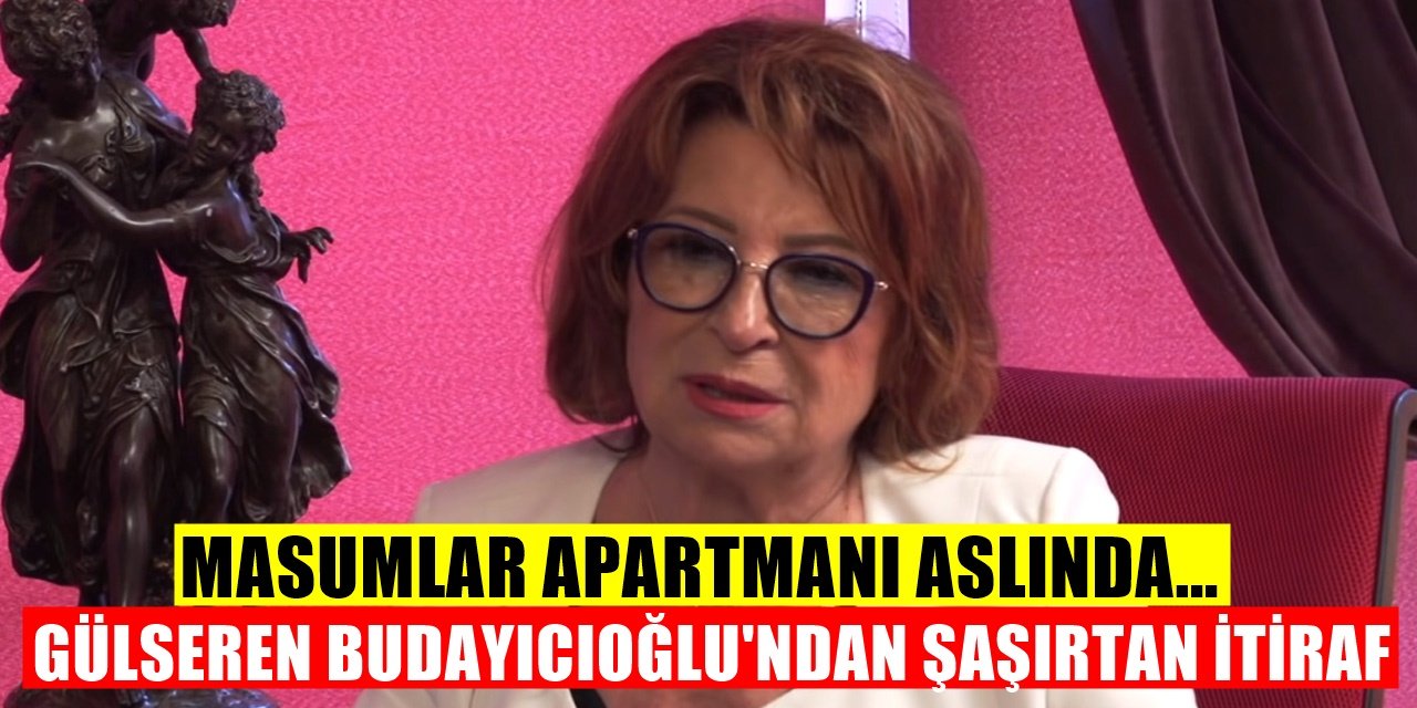 Masumlar Apartmanı'nı Kaleme Alan Psikolog Gülseren Budayıcıoğlu'ndan Büyük İtiraf! Aile Aslında...