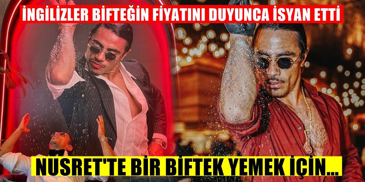 İngilizlere Nusret Şoku! Bifteğin Fiyatını Duyunca İsyan Ettiler