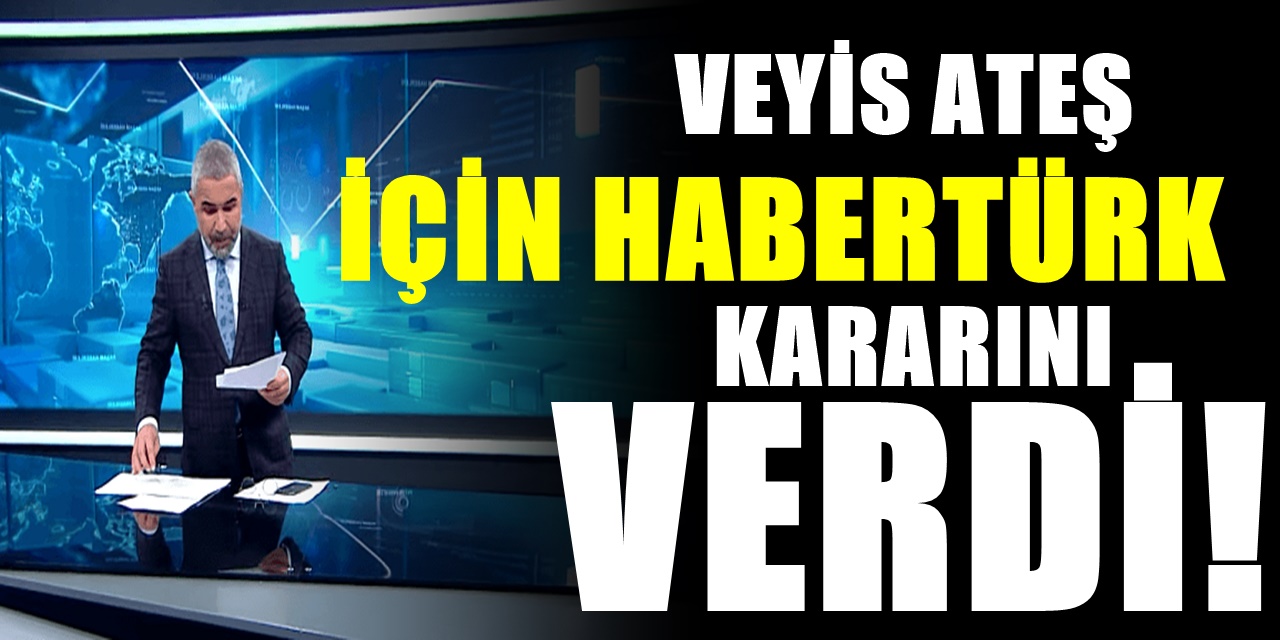 Habertürk Sedat Peker'in bahsettiği Veyis Ateş hakkındaki kararını verdi