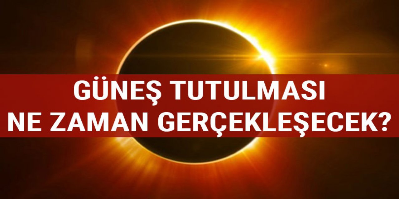 Milyonlar heyecanla bekliyor Güneş Tutulması Gerçekleşecek kritik tarih açıklandı