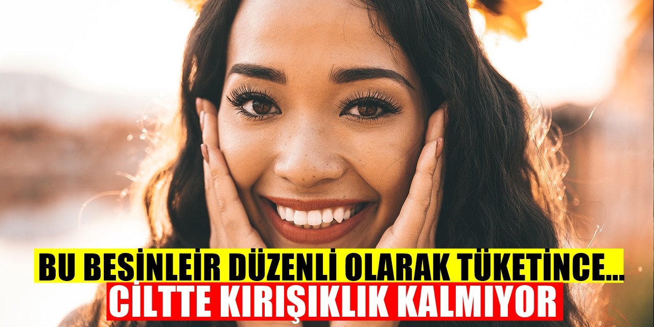 Düzenli Tüketince Cildi Dümdüz Yapıyorlar! Ciltteki Kırışıklıkları Yok Eden Besinler...