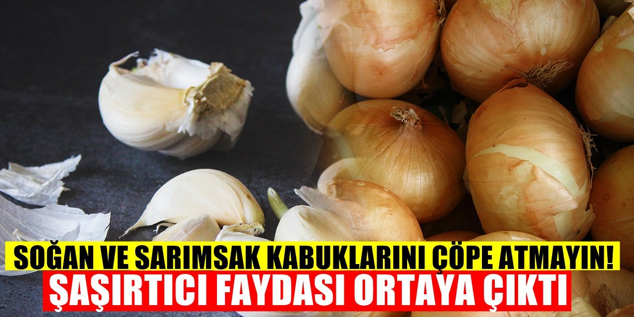 Soğan ve Sarımsak Kabuklarını Sakın Çöpe Atarak İsraf Etmeyin Faydalarını Duyunca Şok Olacaksınız