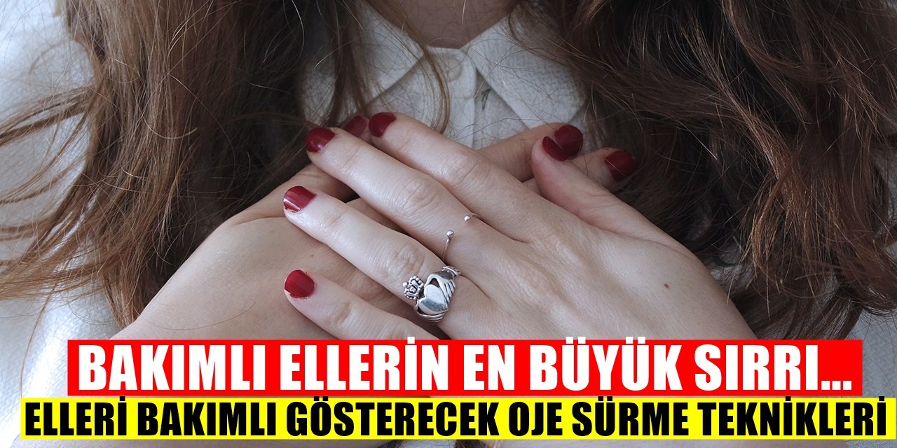 Elleri Çok Daha Bakımlı Gösterecek Oje Sürme Teknikleri