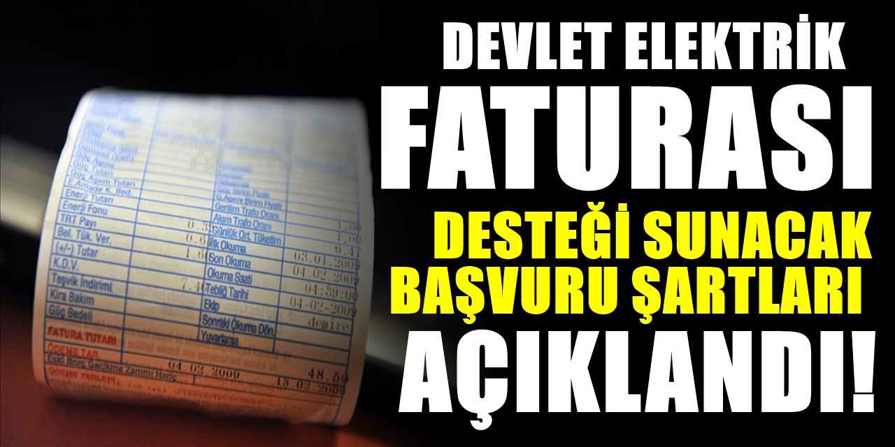 Elektrik Faturasında Yeni Bir Dönem Başlıyor Devlet Desteğinden Yararlanmanın Yolu Duyuruldu